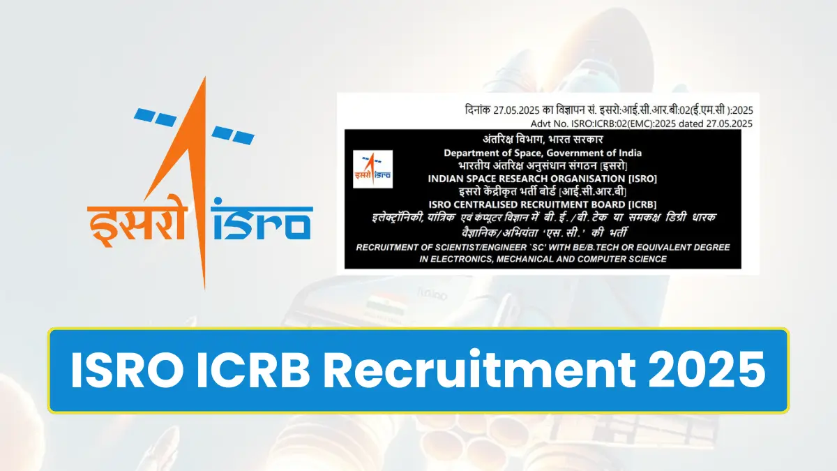 ISRO ICRB Recruitment 2025