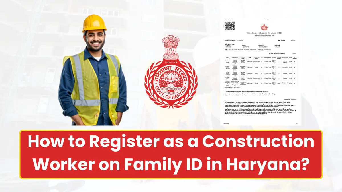 How to Register as a Construction Worker on Family ID in Haryana