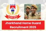 Jharkhand Home Guard Recruitment 2025