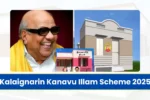 Kalaignarin Kanavu Illam Scheme 2025