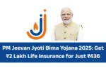 PM Jeevan Jyoti Bima Yojana 2025
