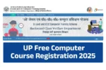 UP Free Computer Course Registration 2025