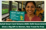 Saheli Smart Card Scheme 2025